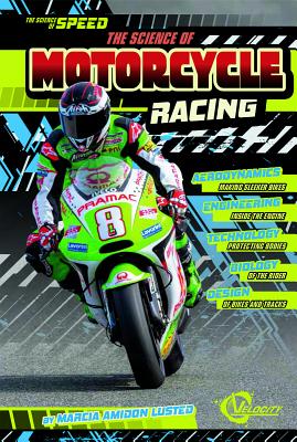 The Science of Motorcycle Racing - Lusted, Marcia Amidon