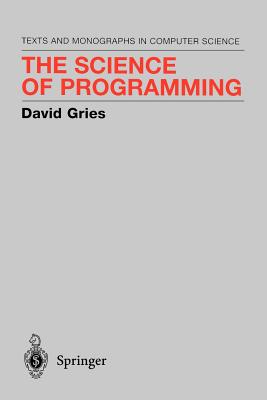 The Science of Programming - Gries, David