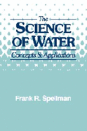 The Science of Water: Concepts and Applications