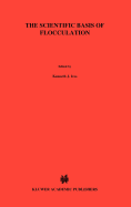 The Scientific Basis of Flocculation
