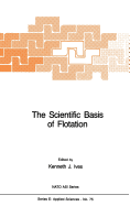 The Scientific Basis of Flotation