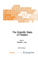 The scientific basis of flotation