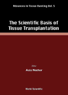 The Scientific Basis of Tissue Transplantation