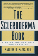 The Scleroderma Book: A Guide for Patients and Families
