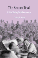 The Scopes Trial: A Brief History with Documents