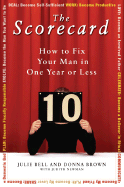 The Scorecard: How to Fix Your Man in One Year or Less