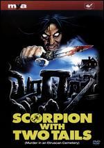 The Scorpion with Two Tails