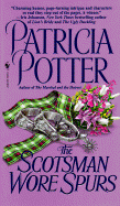 The Scotsman Wore Spurs