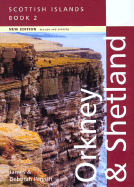 The Scottish Islands: Orkney & Shetland