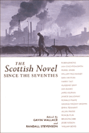 The Scottish Novel Since the Seventies