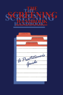 The Screening Handbook: A Practitioner's Guide