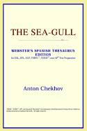 The Sea-Gull (Webster's Spanish Thesaurus Edition)
