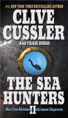 The Sea Hunters II - Cussler, Clive, and Dirgo, Craig
