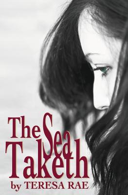The Sea Taketh - Davis, Patricia (Editor), and Rae, Teresa