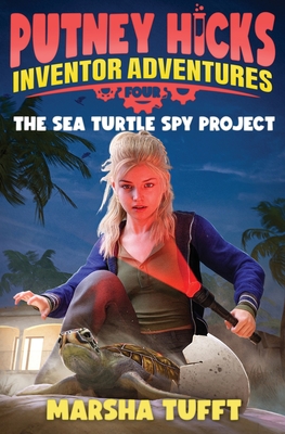 The Sea Turtle Spy Project - Kuehn, Amber (Foreword by)