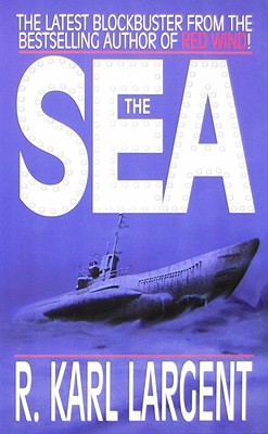 The Sea - Largent, R Karl