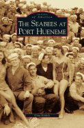 The Seabees at Port Hueneme