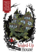 The Sealed-Up House