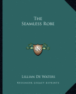 The Seamless Robe