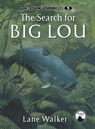 The Search for Big Lou