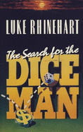 The Search for the Dice Man