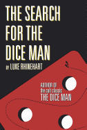 The Search for the Dice Man