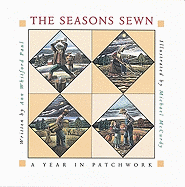 The Seasons Sewn: A Year in Patchwork