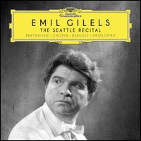 The Seattle Recital - Emil Gilels (piano)