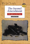 The Second Amendment: The Right to Own Guns