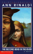 The Second Bend in the River - Rinaldi, Ann