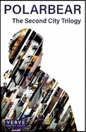 The Second City Trilogy