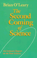 The Second Coming of Science