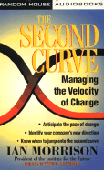 The Second Curve: Radical Strategies for Managing Change