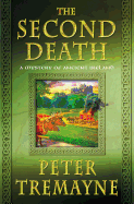 The Second Death: A Mystery of Ancient Ireland