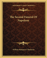 The Second Funeral of Napoleon