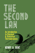 The Second Law: An Introduction to Classical and Statistical Thermodynamics