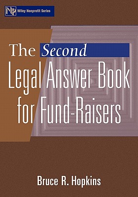 The Second Legal Answer Book for Fund-Raisers - Hopkins, Bruce R