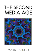 The Second Media Age