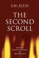 The Second Scroll - Klein, A M, and Pollock, Zailig (Editor), and Popham, Elizabeth A (Editor)