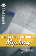 The Secret Admirer Mystery