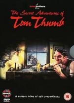The Secret Adventures of Tom Thumb