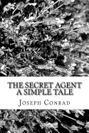 The Secret Agent a Simple Tale