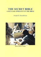 The Secret Bible: A Secular Approach