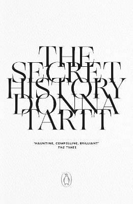 The Secret History: 25th anniversary edition by Donna Tartt