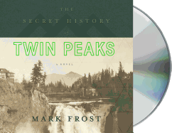 The Secret History of Twin Peaks