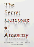 The Secret Language of Anatomy
