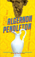 The secret life of Algernon Pendleton