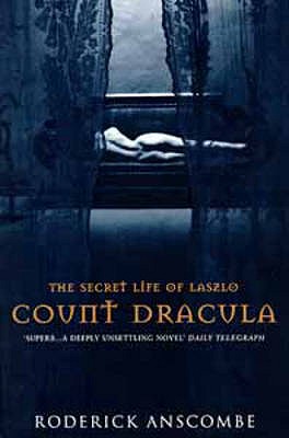 The Secret Life of Laszlo, Count Dracula - Anscombe, Roderick