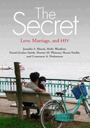 The Secret: Love, Marriage, and HIV