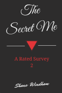 The Secret Me: A Rated Survey 2